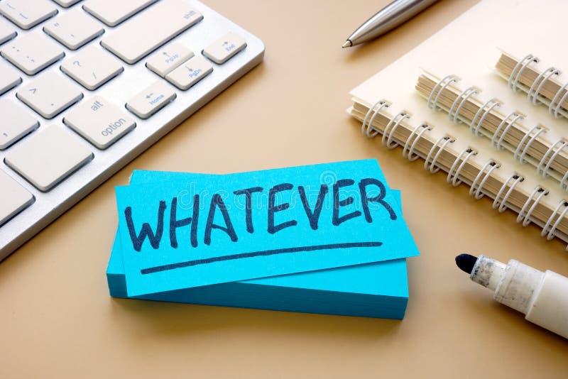 Office Desk and Whatever Word on the Stick. Stock Photo Image of