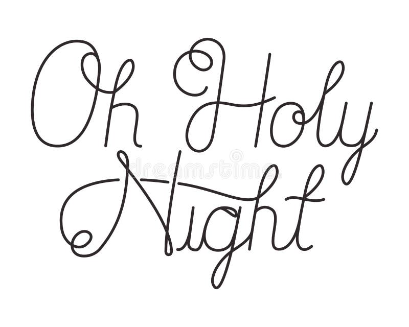 Oh Holy Night Stock Illustrations – 87 Oh Holy Night Stock Illustrations,  Vectors & Clipart - Dreamstime