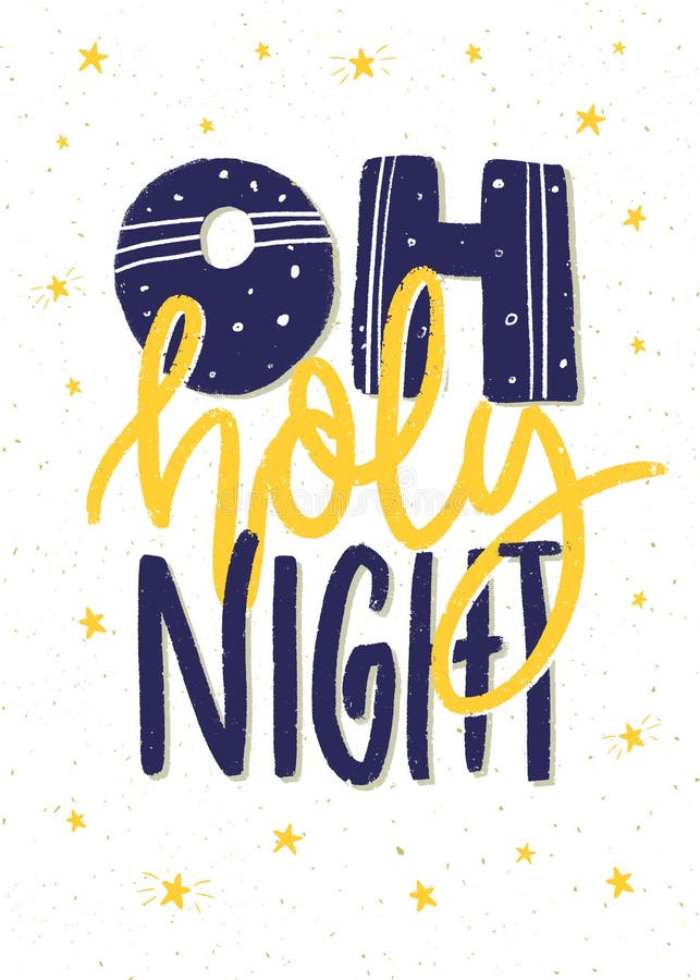 O Holy Night - Lettering Christmas And New Year Holiday Calligraphy Phrase  Isolated On The Background. Fun Brush Ink Typography For Photo Overlays,  T-shirt Print, Flyer, Poster Design Royalty Free SVG, Cliparts