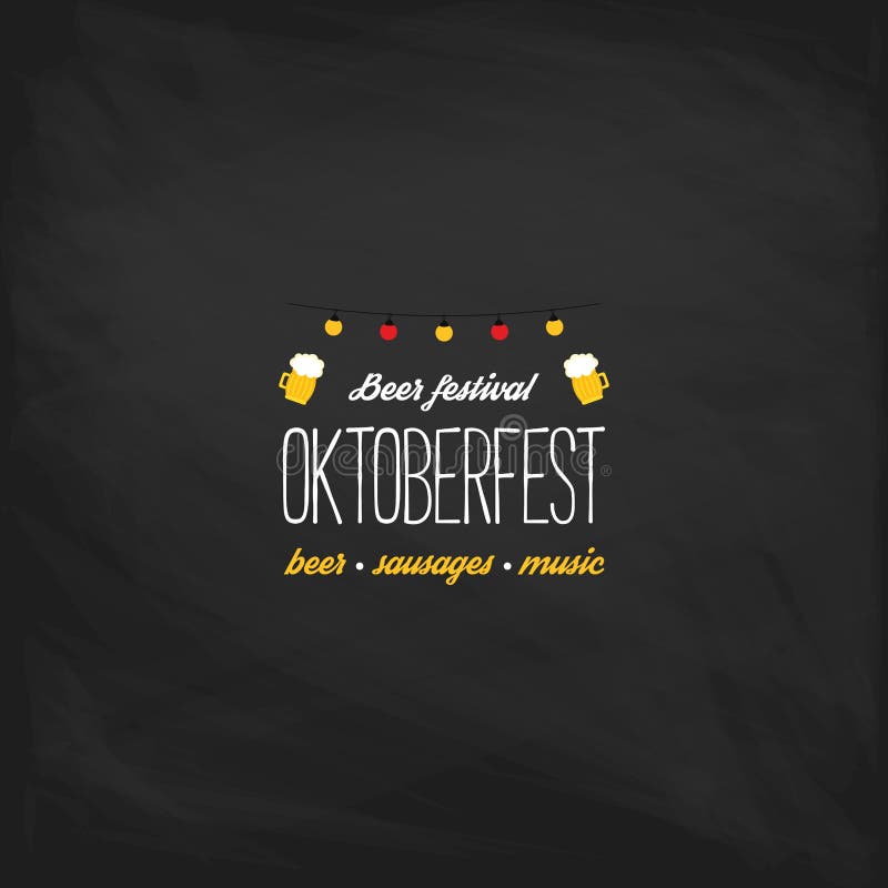 Oktoberfest vintage poster or greeting card on a chalkboard background. Beer festival lettering typography set royalty free illustration Oktoberfest vintage poster or greeting card on a chalkboard background. Beer festival lettering typography set royalty free illustration