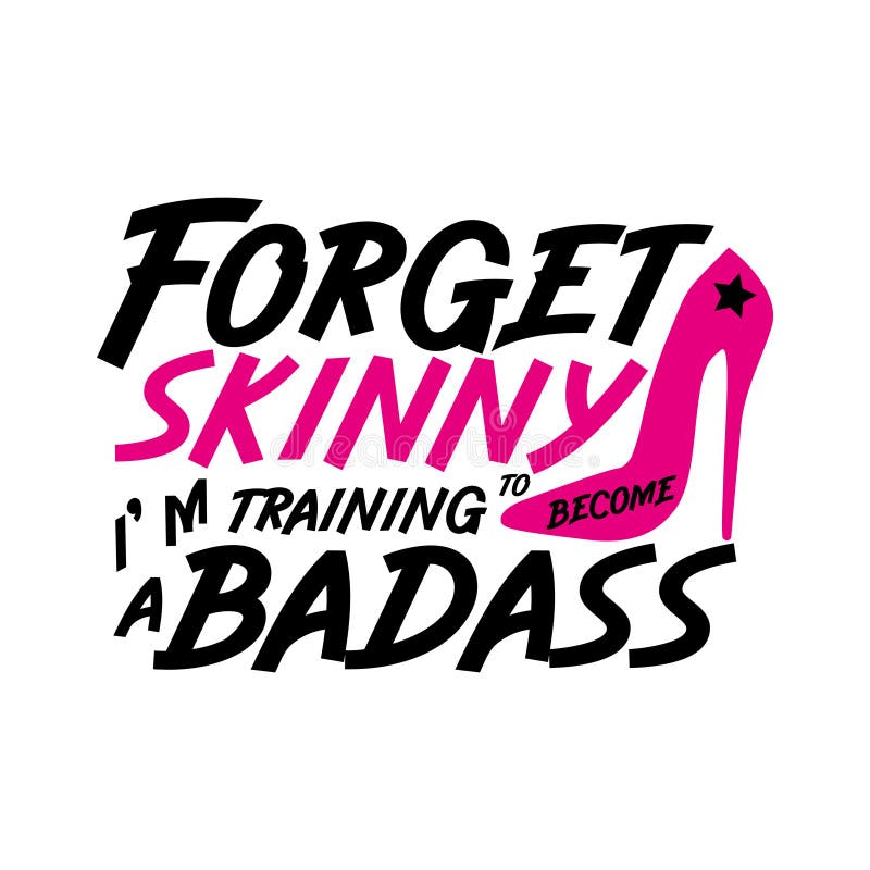 Olvídense de la formación de skinny i'm para convertirse en un bádaro - el texto del dicho positivo
