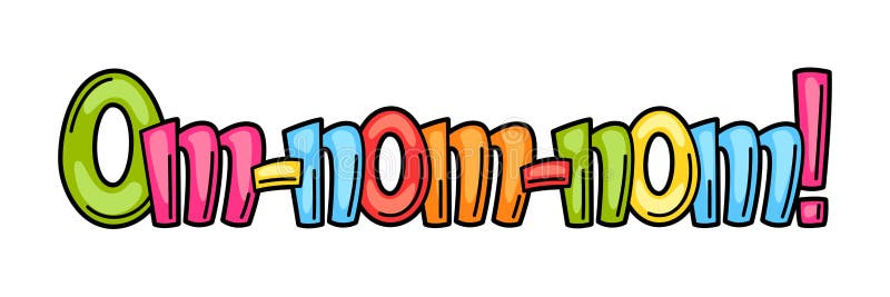 Om Nom Nom Cartoon Phrase Stock Vector Illustration Of Design Om Nom Nom Cartoon Phrase Stock Vector Illustration Of Design