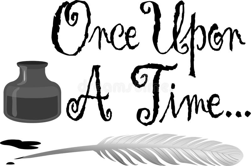Illustration of an old-fashioned feather quill pen in an ink bottle and the headline Once Upon a Time. Drawing time vectors