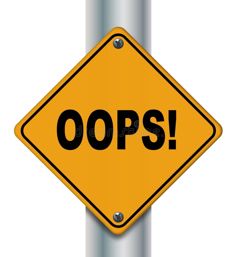 Illustration of isolated oops! road sign. Illustration of isolated oops! road sign.