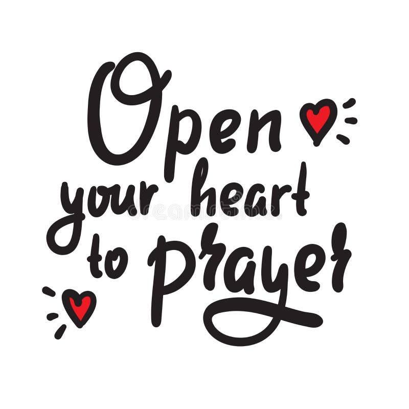 Open Heart To Prayer - Inspire Motivational Religious Quote. Hand Drawn ...