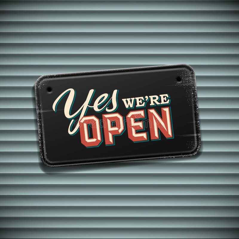 Yes, we're open sign Stock Vector