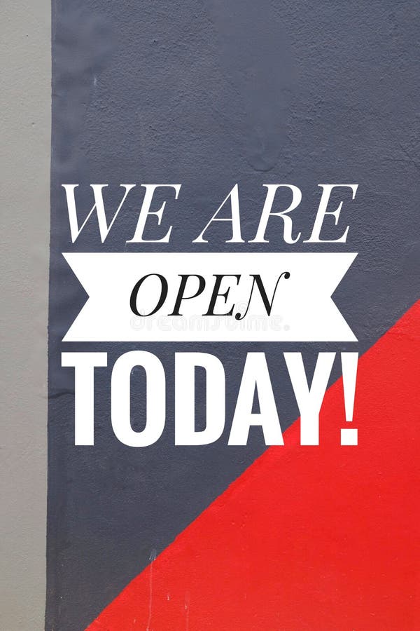 440 Open Today Sign Photos Free & RoyaltyFree Stock Photos from