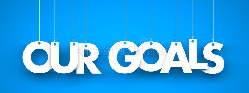 Our Goals - word hanging on blue background vector illustration