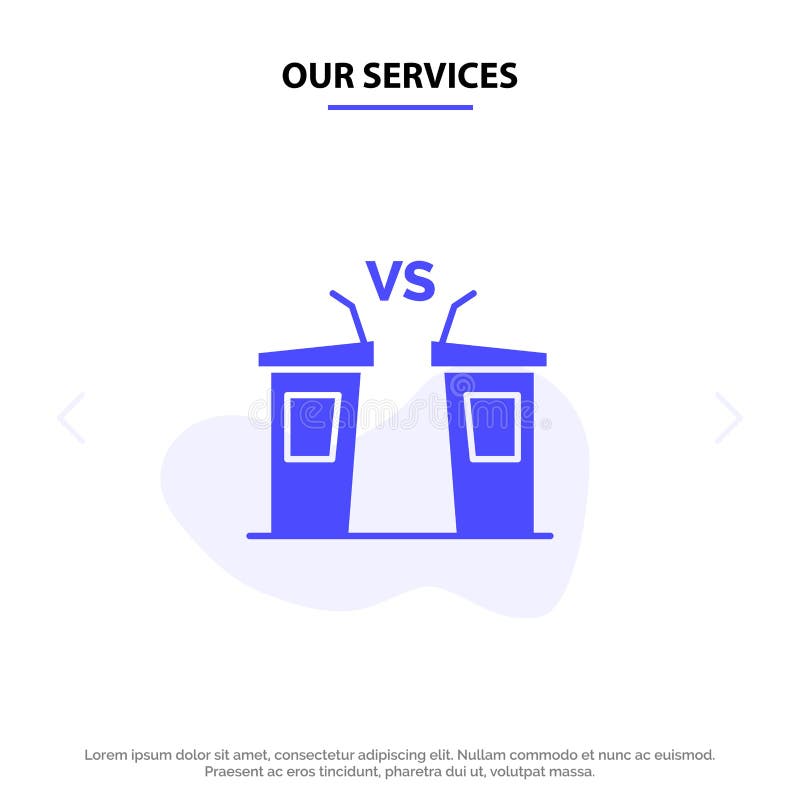 Our Services Debate, Democracy, Election, Politician, Speaker Solid Glyph Icon Web card Template stock illustration
