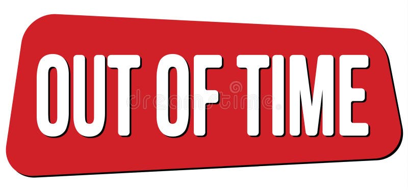 OUT of TIME Text on Red Trapeze Stamp Sign Stock Illustration