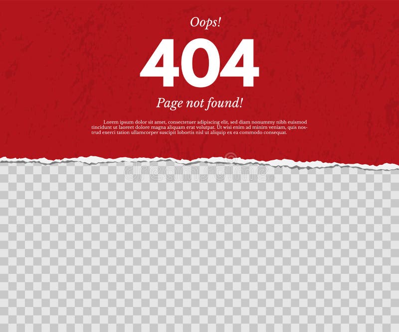 404 page not found concept. Red torn paper with text isolated on transparent background. Vector design element. royalty free illustration 404 page not found concept. Red torn paper with text isolated on transparent background. Vector design element. royalty free illustration