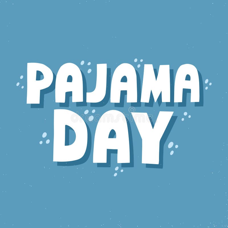 Pajama Day Stock Illustrations – 1,018 Pajama Day Stock Illustrations ...