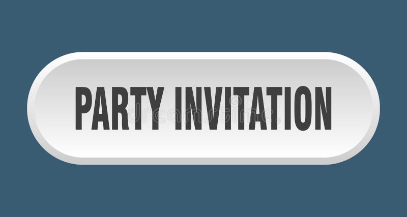 Party invitation button. rounded sign on white background stock illustration