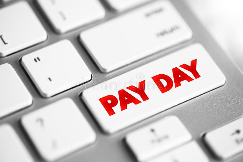 Pay Day is a specified day of the week or month when one is paid, text concept button on keyboard