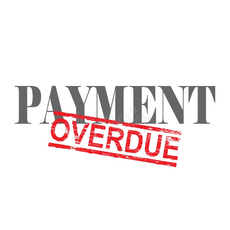 Payment Overdue Word Stamp Stock Vector Illustration Of Financial