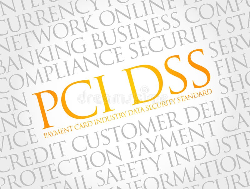 PCI DSS - Payment Card Industry Data Security Standard acronym word cloud, IT Security concept background