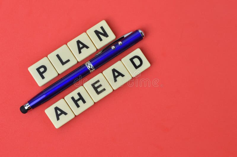 Pen and Square Letters with Text PLAN AHEAD Stock Image Image of