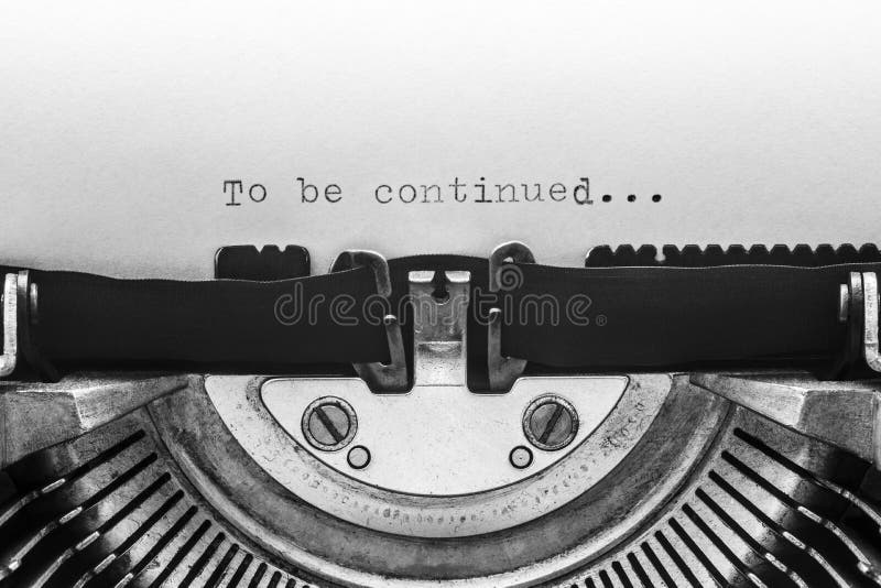 Per essere continuato ha scritto su una macchina da scrivere d'annata fotografia stock Per essere continuato ha scritto su una macchina da scrivere d'annata fotografia stock