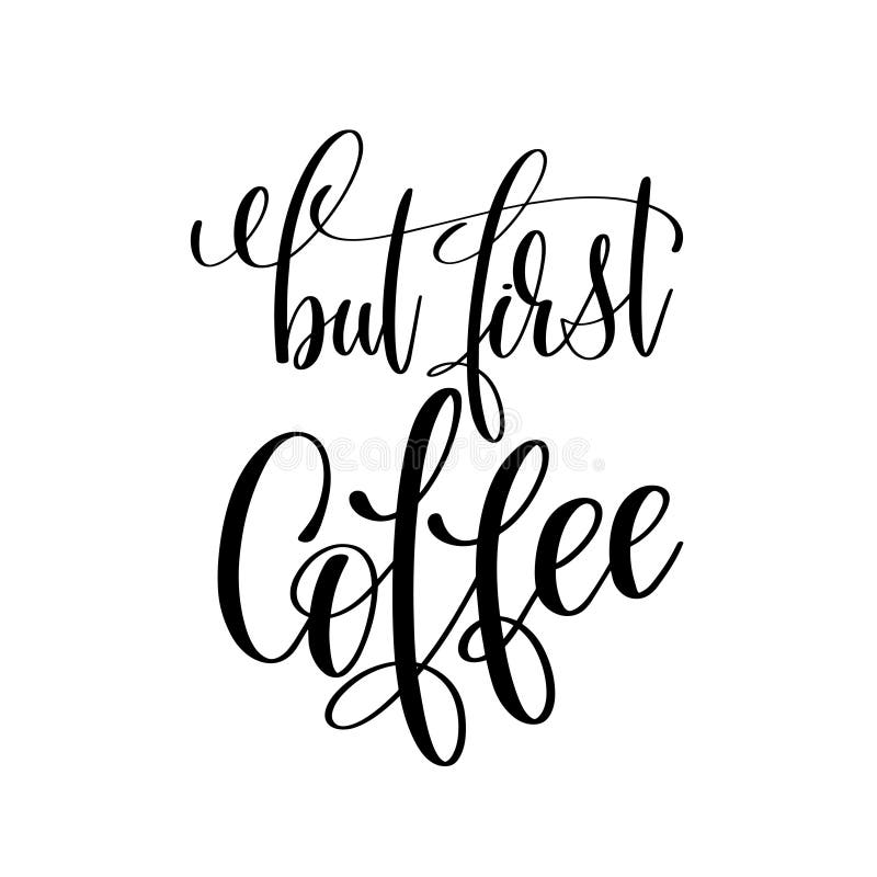Pero mano blanco y negro del primer café escrita las letras libre illustration Pero mano blanco y negro del primer café escrita las letras libre illustration
