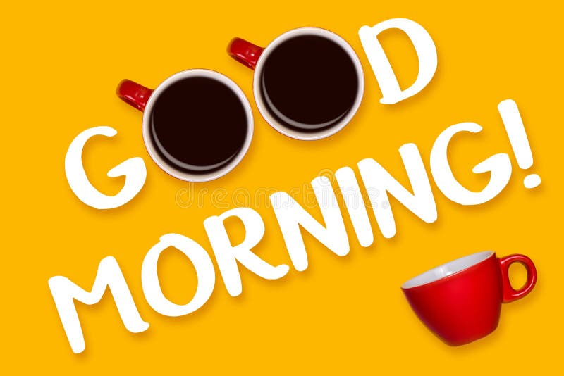 Phrase Good Morning on a Yellow Background. Red Cup on Yellow. View
