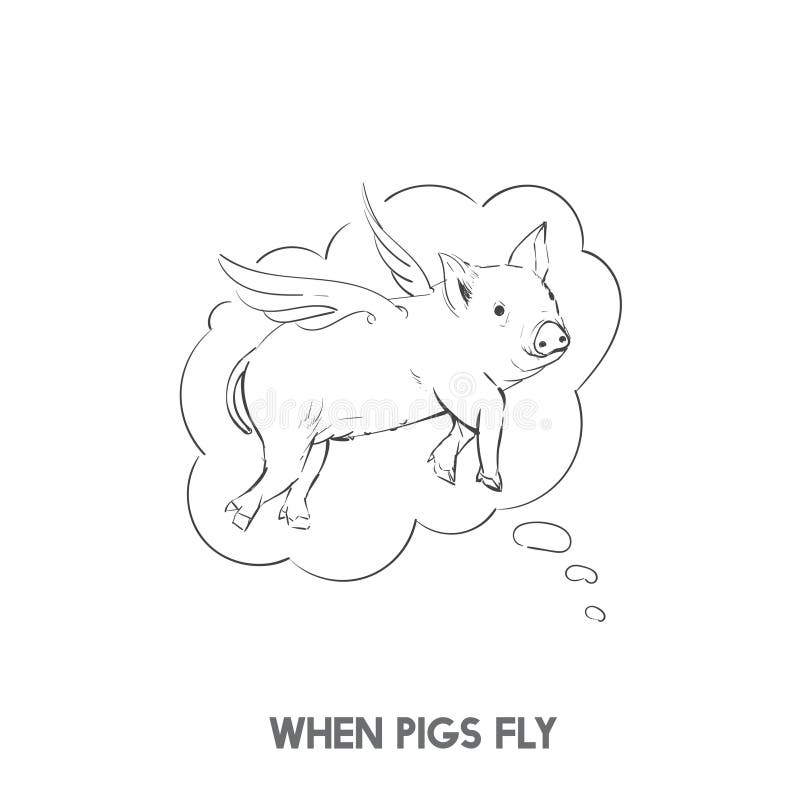 When pigs fly idiom illustration