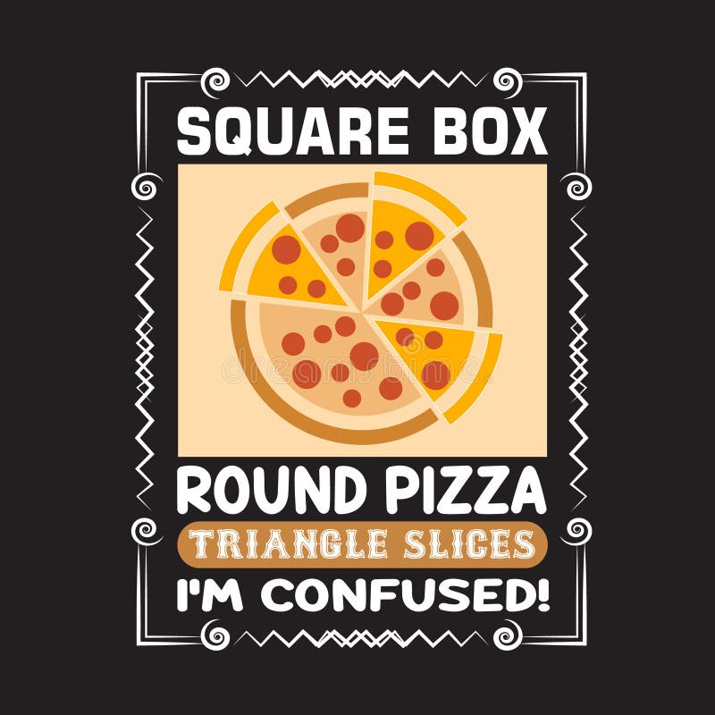 Pizza Quote and Saying Good for Print Design Stock Illustration - Illustration of stamp, vector: 147570719 Pizza Quote and Saying Good for Print Design Stock Illustration - Illustration of stamp, vector: 147570719