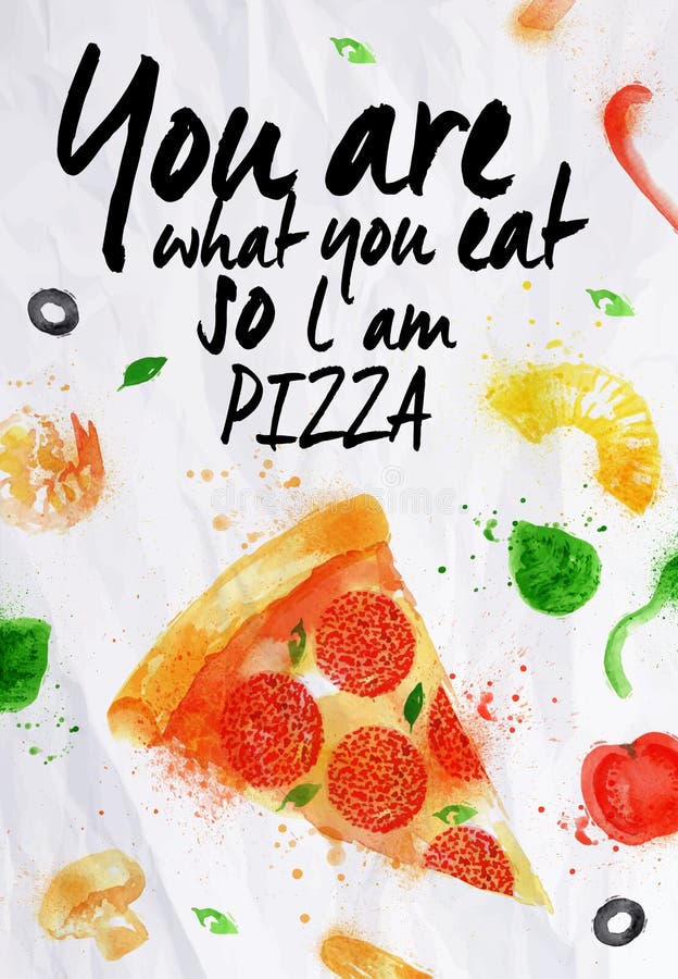 Pizza watercolor You are what you eat so l am