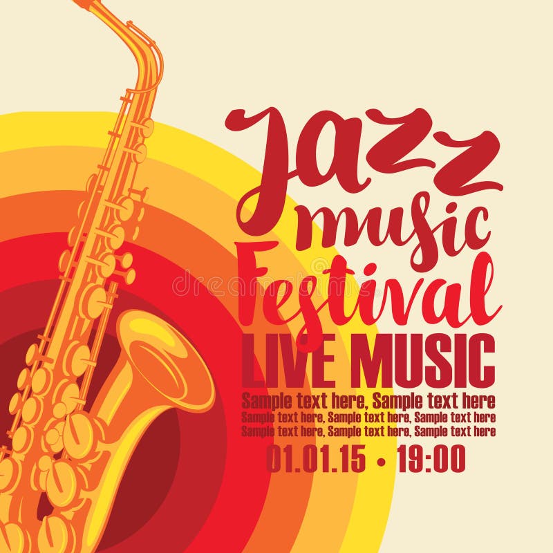 Music concert poster for a jazz festival live music with the image of a saxophone on the colored background. Music concert poster for a jazz festival live music with the image of a saxophone on the colored background