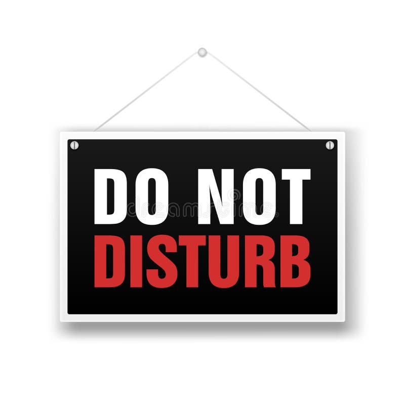 Please do not disturb, sign hanging on the white background. vector illustration Please do not disturb, sign hanging on the white background. vector illustration