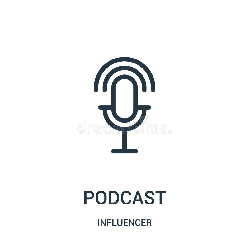 Podcast ikony wektor od influencer kolekcji Cienka kreskowa podcast konturu ikony wektoru ilustracja ilustracja wektor