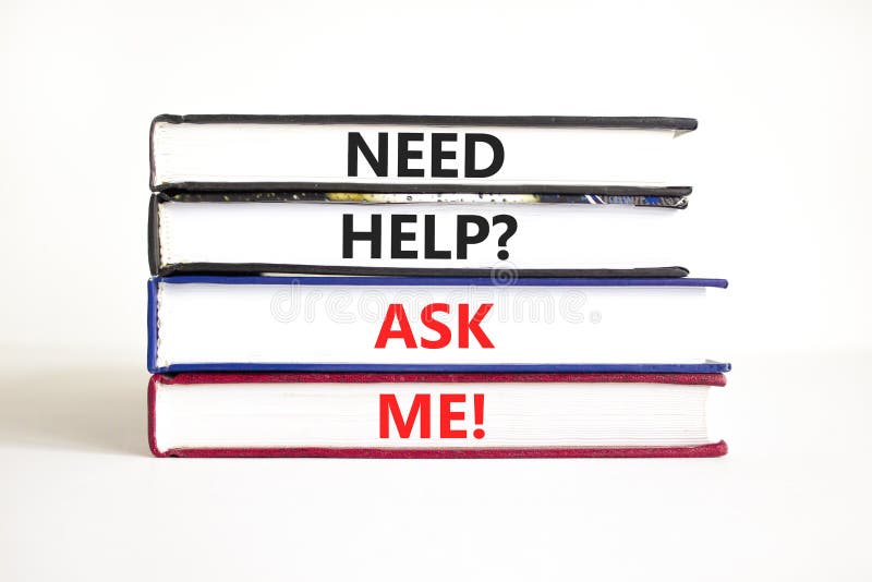 Support and need help ask me symbol. Concept words Need help ask me on books on a beautiful white table white background. Business, support and Need help ask me concept. Support and need help ask me symbol. Concept words Need help ask me on books on a beautiful white table white background. Business, support and Need help ask me concept