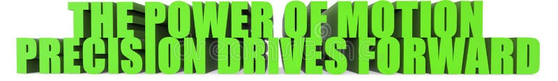 The Power of Motion Precision Drives Forward, 3d text vector illustration