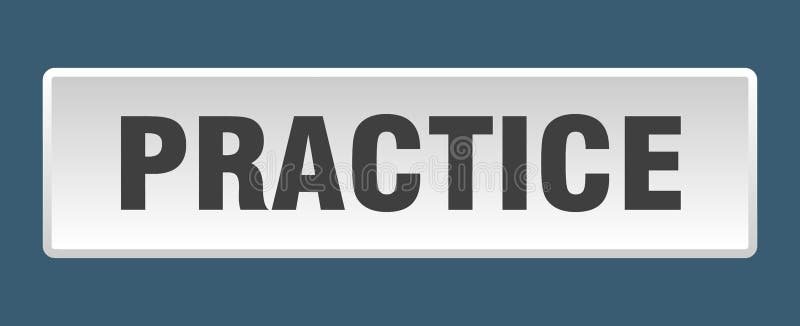 Practice button. practice square isolated push button. royalty free illustration
