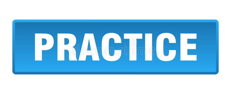 Practice button. practice square isolated push button. stock illustration