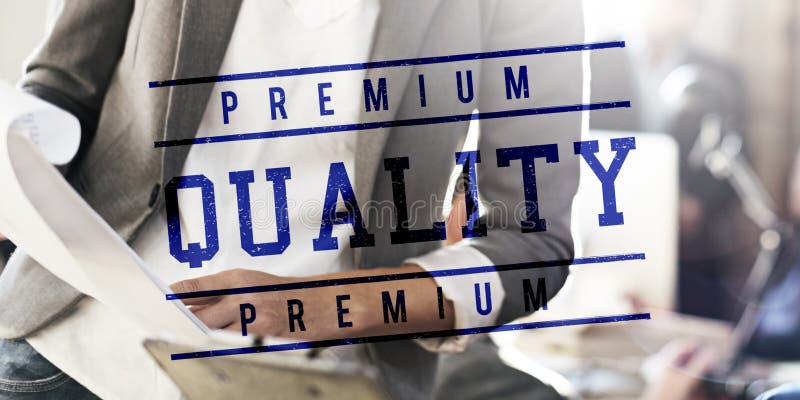 Premium Quality Standard Value Worth Graphic Concept stock photography Premium Quality Standard Value Worth Graphic Concept stock photography