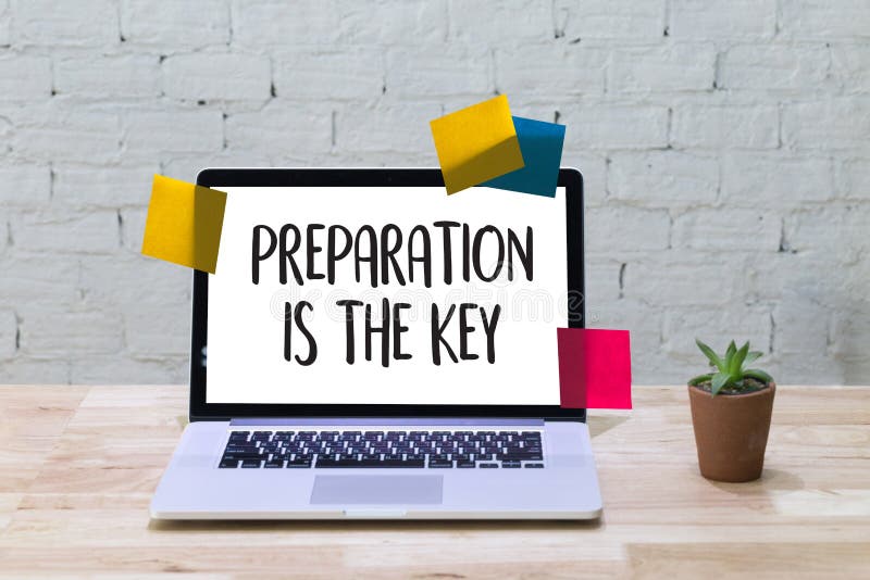 PREPARATION is the KEY Plan BE PREPARED Concept Just Prepare To Stock