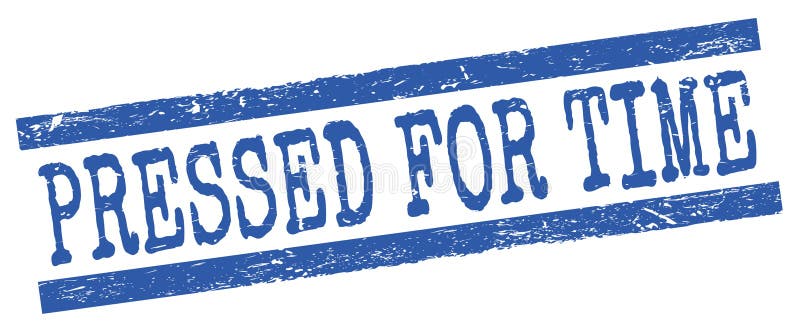 PRESSED FOR TIME text on blue lines stamp sign vector illustration