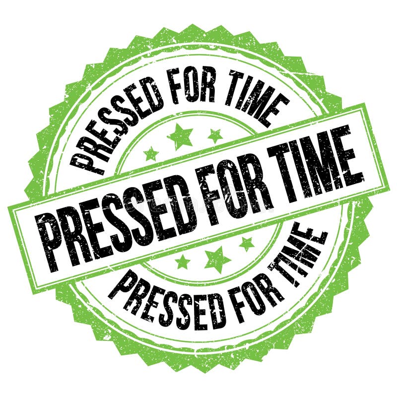 PRESSED FOR TIME text on green-black round stamp sign vector illustration