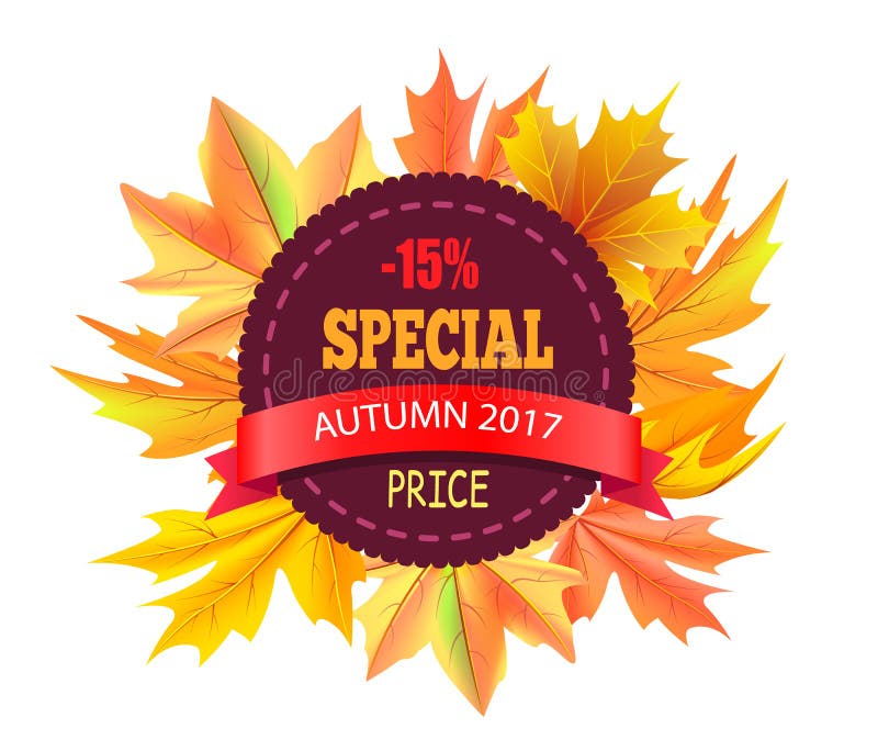 Special autumn 2017 price -15 off vector logo stamp on background of bouquet of fall maple leaves vector illustration isolated on white background. Special autumn 2017 price -15 off vector logo stamp on background of bouquet of fall maple leaves vector illustration isolated on white background