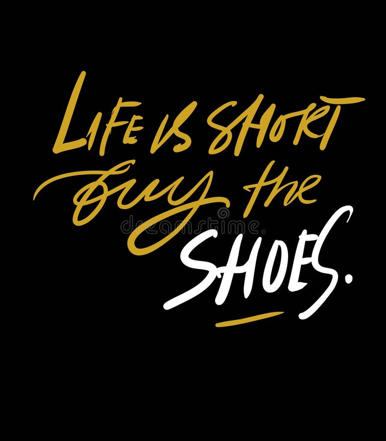 Quotes about Shoes. Hand Lettering Fpr Your Design Stock Vector