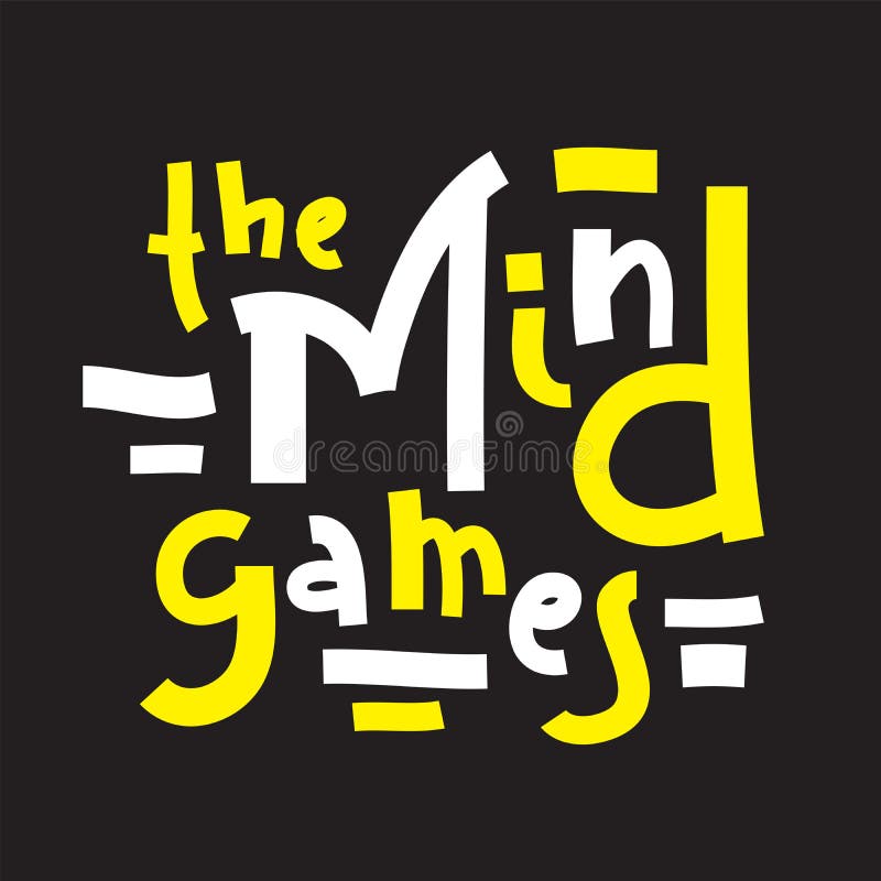 The Mind Games - Inspire Motivational Quote. Hand Drawn Lettering Stock Vector - Illustration of mind, dream: 163614862 The Mind Games - Inspire Motivational Quote. Hand Drawn Lettering Stock Vector - Illustration of mind, dream: 163614862