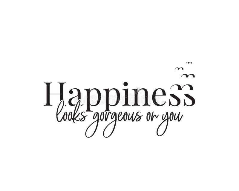 Happiness looks gorgeous on you.