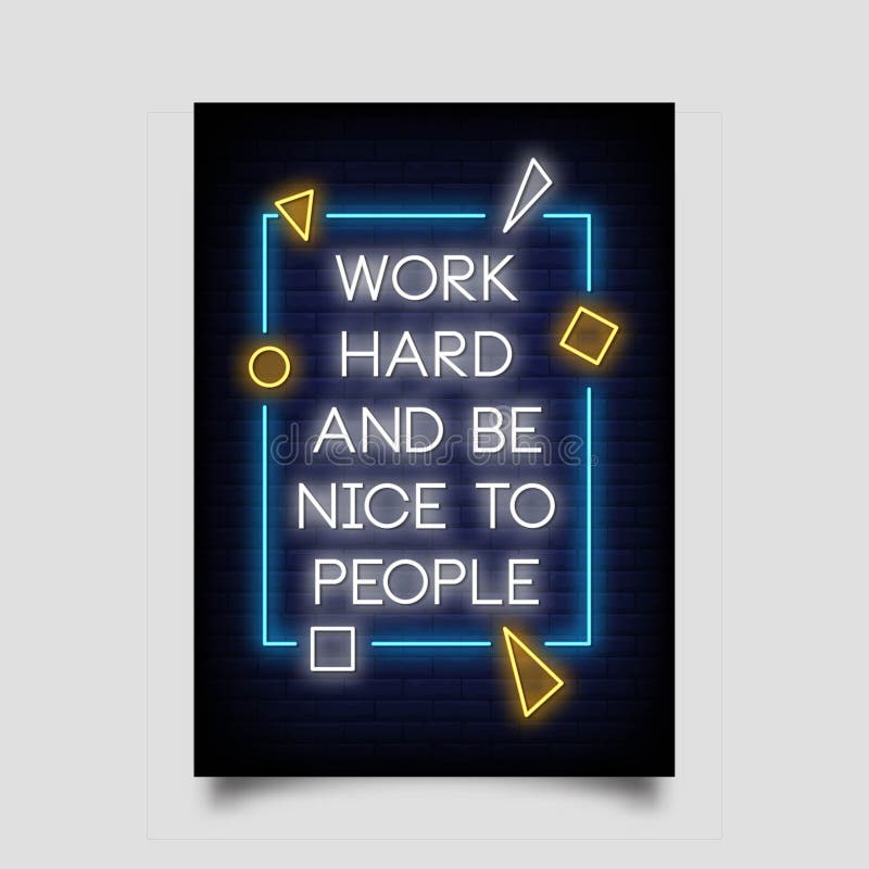 Work Hard and Be Nice To People Neon Signs Style Text Vector Stock