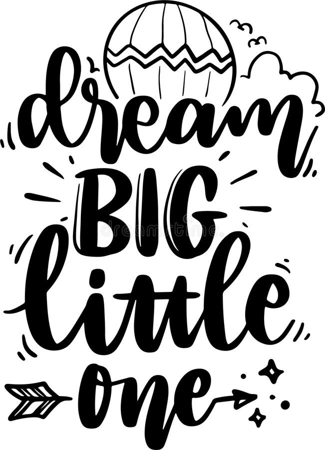 Dream Big little one