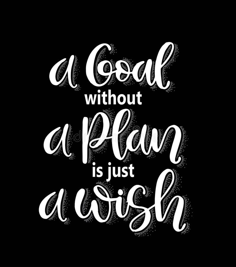 A Goal without a Plan is Just a Wish, Hand Lettering, Motivational ...