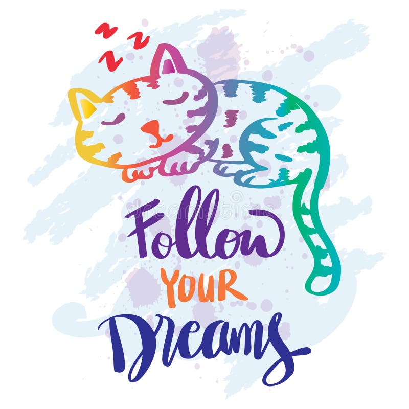 Follow Your Dreams with Cute Cat Sleep. Poster Quote Stock Vector