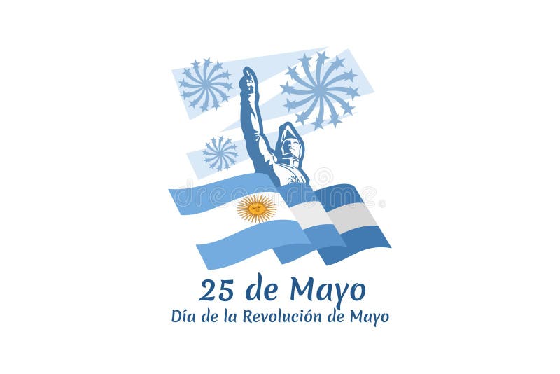 Translation May 25, May Revolution Day. Día De La Revolución De Mayo