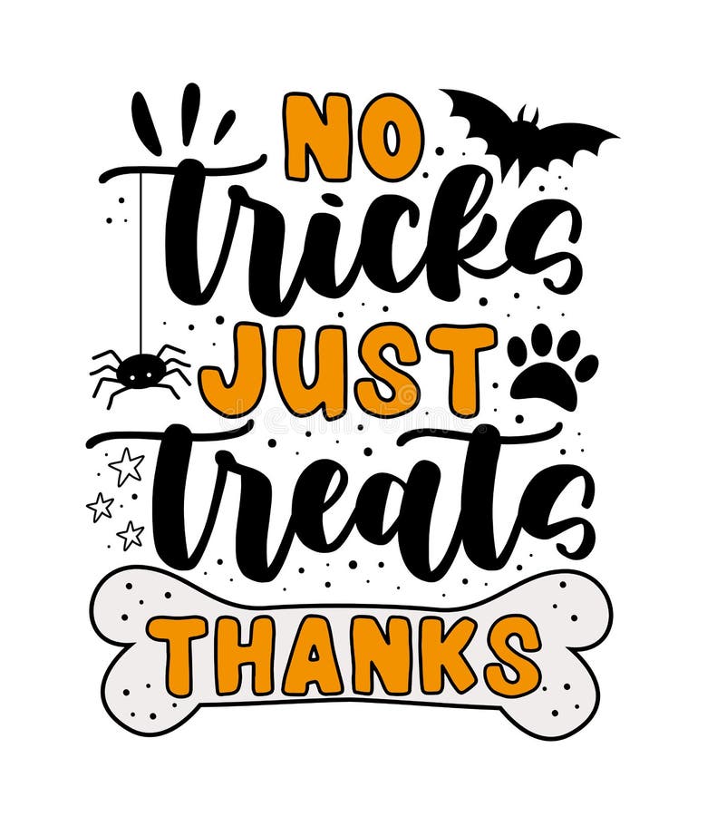 No tricks just treats, thanks - funny slogan with bone, spider, and bats.
