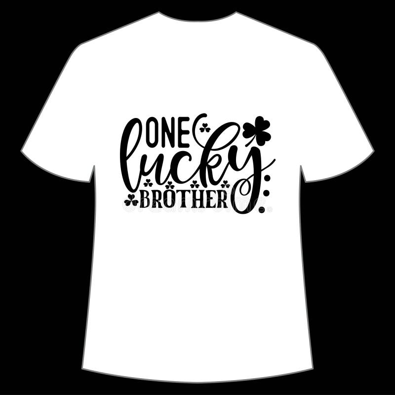 One Lucky Brother Shirt Print Template Stock Vector Illustration of clip, clover 269510200