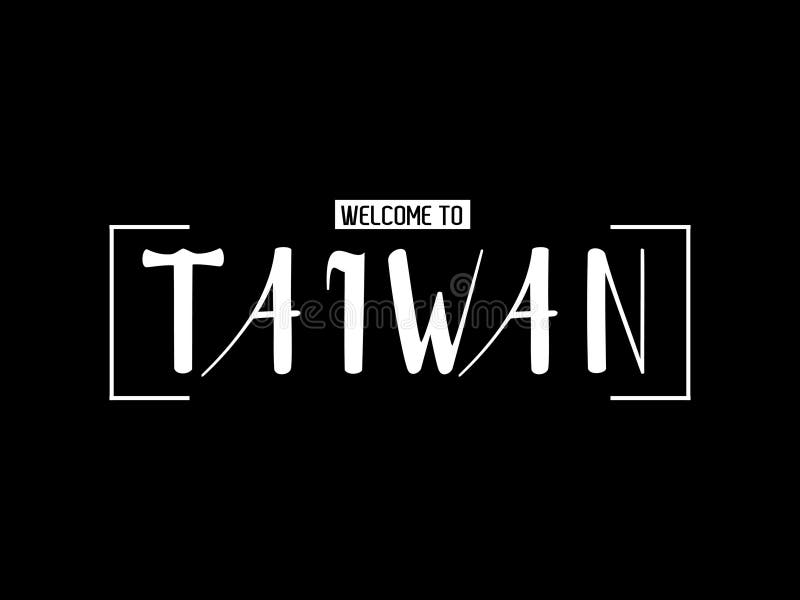 Welcome To Taiwan Country Name Stylish Text Typography Stock Vector welcome-to-taiwan-country-name-stylish-text-typography-stock-vector